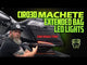 MACHETE™ Extended Bag LED Lights